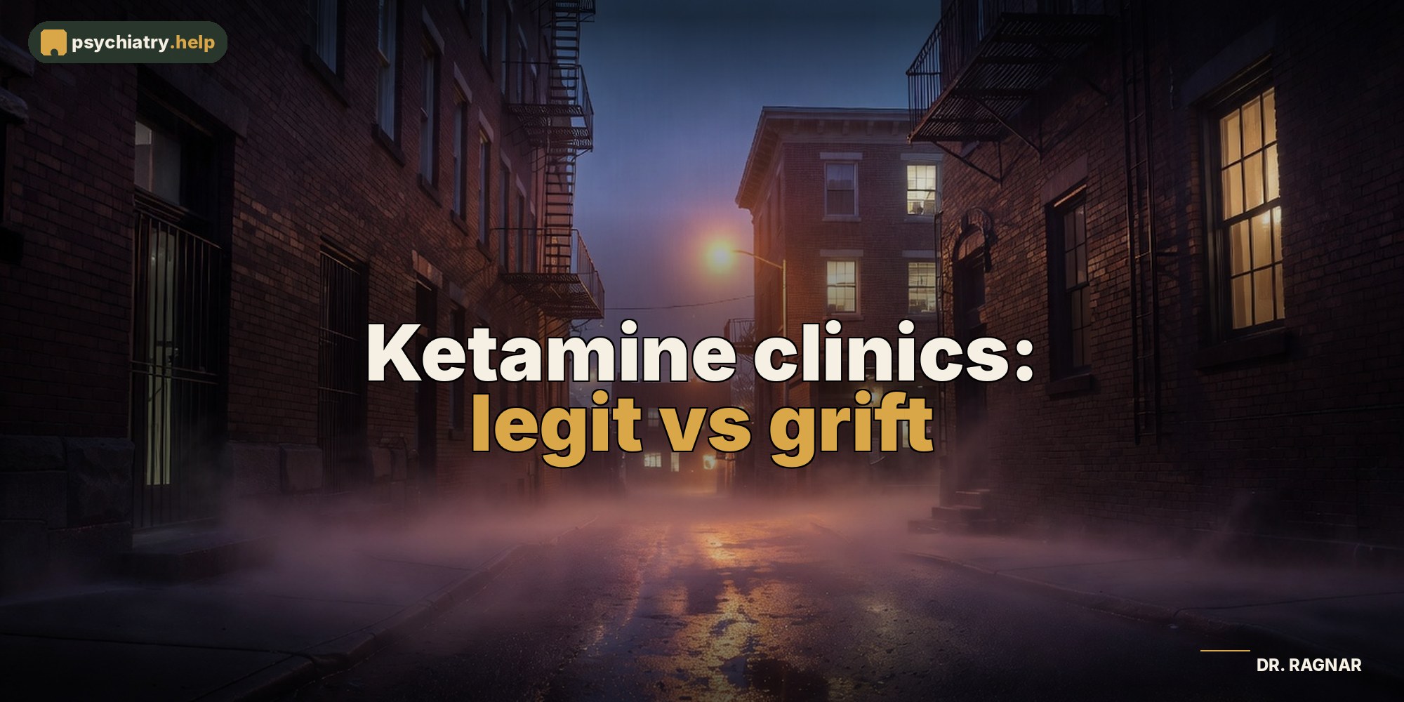 Ketamine clinics: legit vs grift