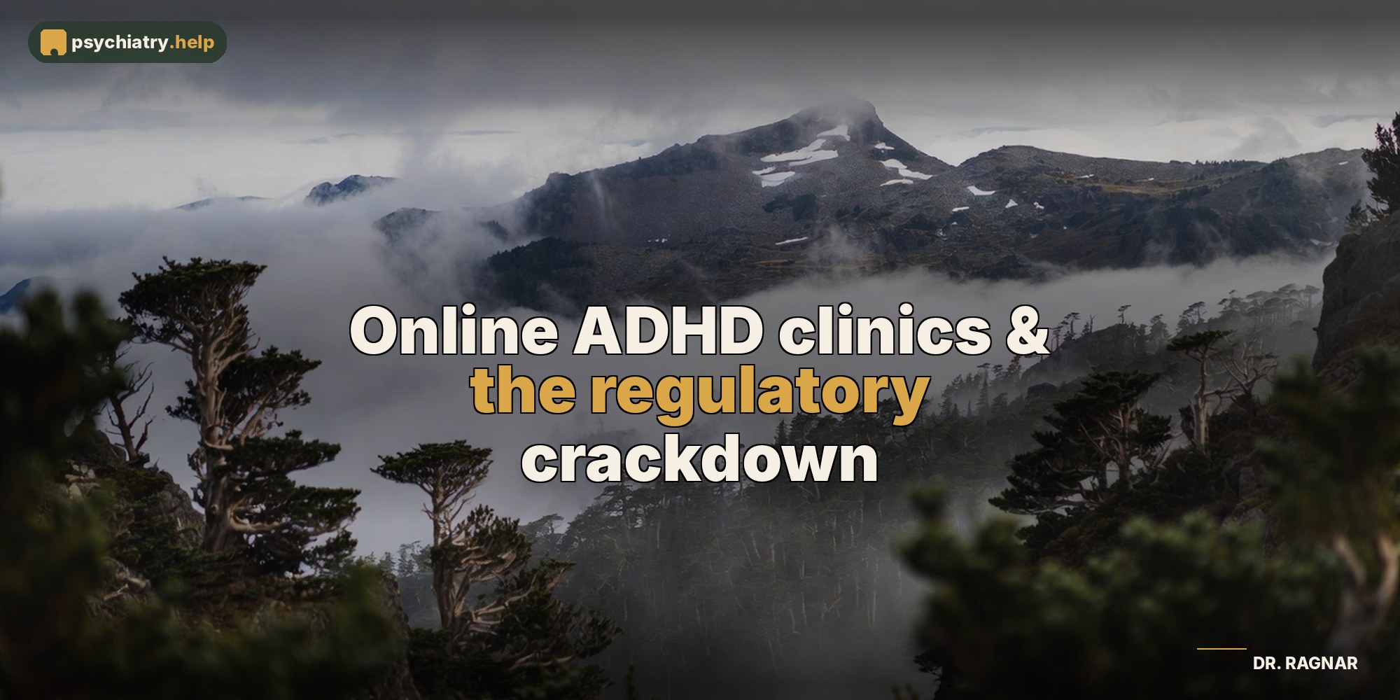Online ADHD clinics & the regulatory crackdown