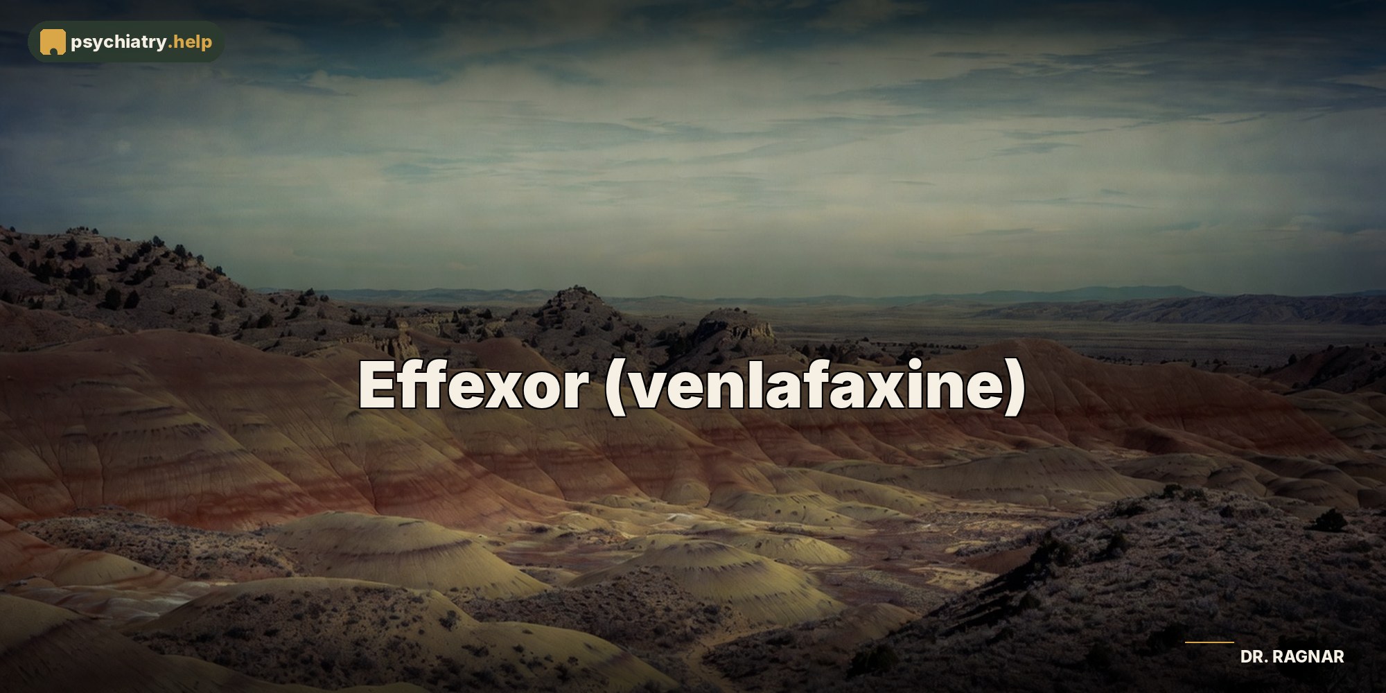 Effexor (venlafaxine)