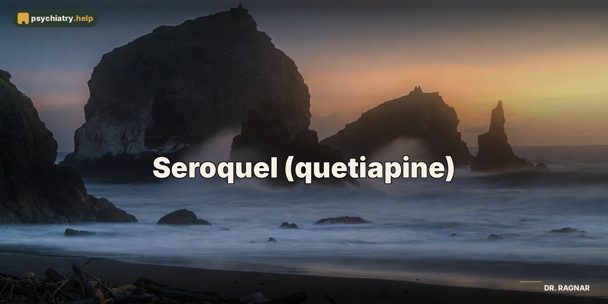 Seroquel (quetiapine)