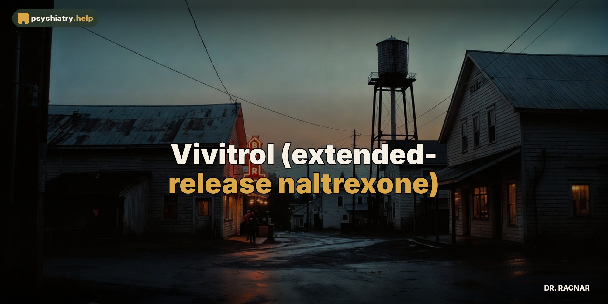 Vivitrol (extended-release naltrexone)