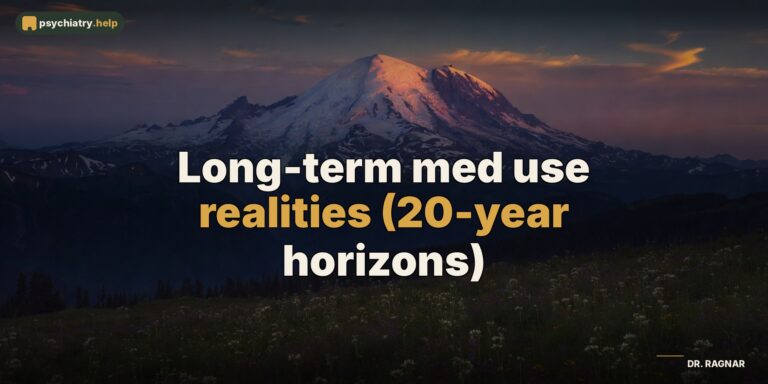 Long-term med use realities (20-year horizons)