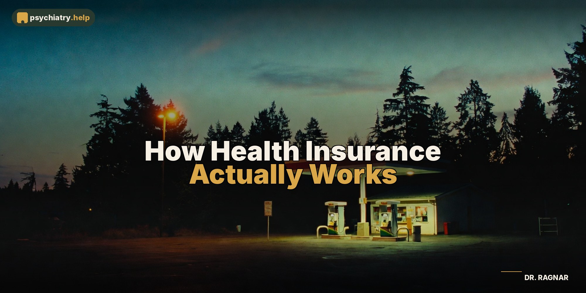 How Health Insurance Actually Works